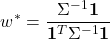\[w^* = \frac{\Sigma^{-1} \mathbf{1}}{\mathbf{1}^T \Sigma^{-1} \mathbf{1}}\]