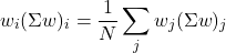 \[w_i (\Sigma w)_i = \frac{1}{N} \sum_j w_j (\Sigma w)_j\]